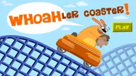 PLay WHOAHLer Coaster now!