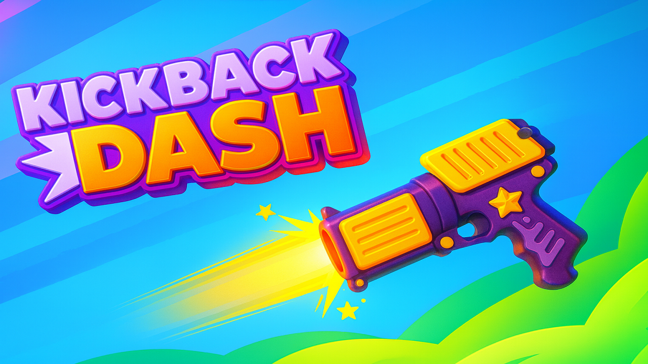 Kickback Dash